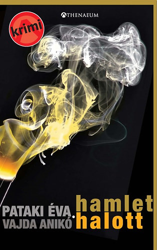 Vajda Anik� Pataki �va - Hamlet halott