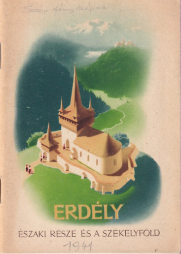 Orsz. Magyar Idegenforg. Hiv. - Erdly szaki rsze s a Szkelyfld