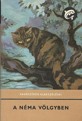 A néma völgyben (Vadászírók elbeszélései)