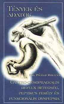 Pter Zoltn dr. - Gastro-oesophagealis reflux betegsg, peptikus fekly s funkcionl...