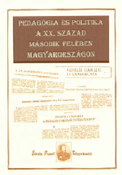 Pedaggia s politika a XX. szzad msodik felben Magyarorszgon