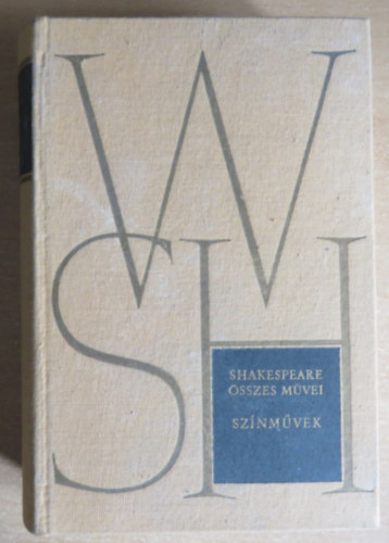 William Shakespeare - Shakespeare �sszes m�vei VI.: Sz�nm�vek