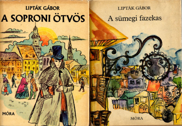 Liptk Gbor - 2 db Liptk Gbor knyv:A Soproni tvs,A Smegi fazekas