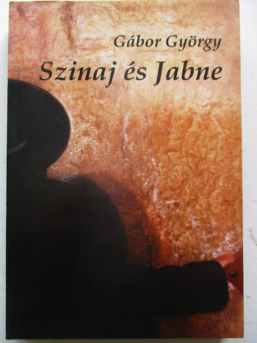 G�bor Gy�rgy - Szinaj �s Jabne