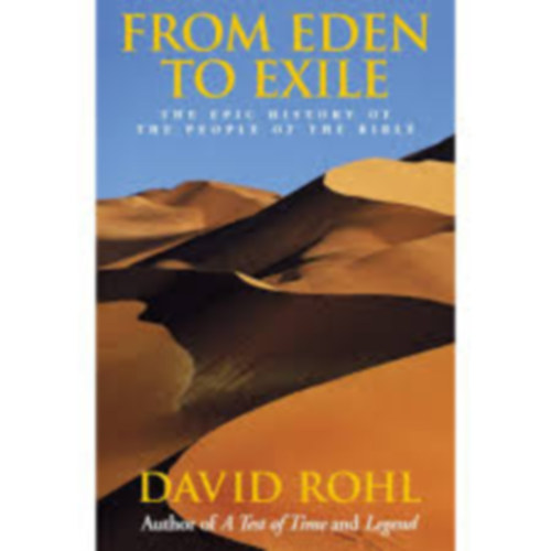 David Rohl - From Eden To Exile