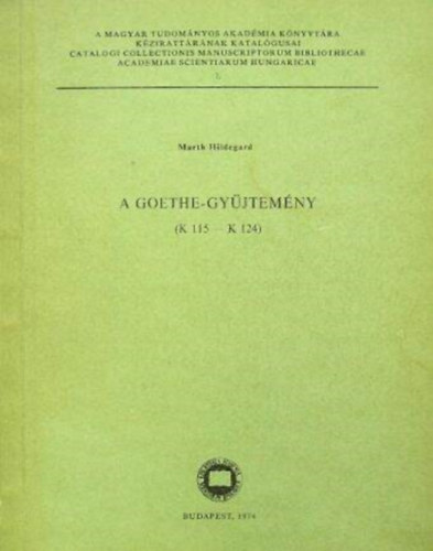 Marth Hildegard - A Goethe-gyjtemny