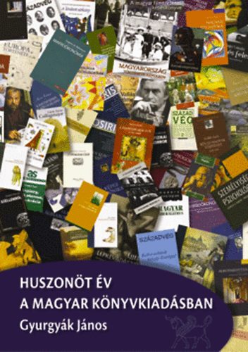 Gyurgyk Jnos - Huszont v a magyar knyvkiadsban