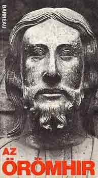 Jean-Claude Barreau - Az �r�mh�r-J�zus Krisztus �zenete