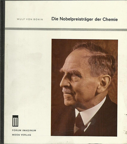 Wulf von Bonin - Die Nobelpreisträger der Chemie