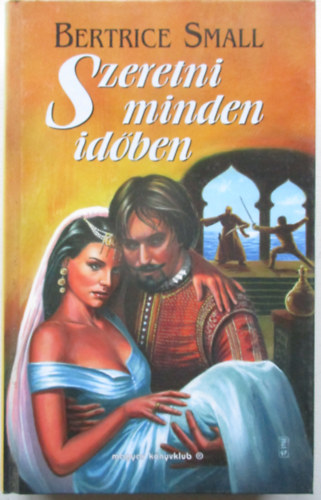 Bertrice Small - Szeretni minden idben