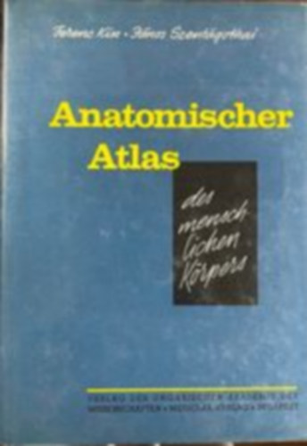 Kiss-Szentgothai - Anatomischer Atlas des Menschlichen Krpers II.