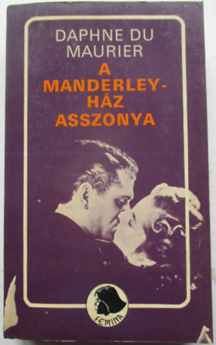 Daphne Du Maurier - A Manderley-hz asszonya