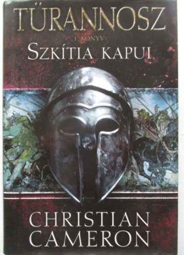 Christian Cameron - Szkítia kapui - Türannosz 1.