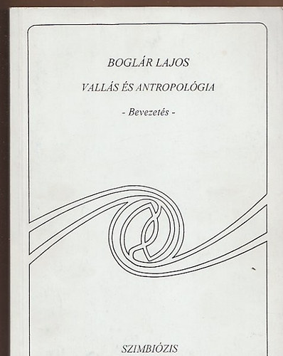 Bolgr Lajos - Valls s antropolgia (bevezets)