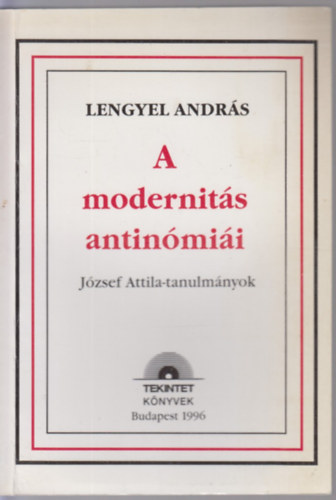 Lengyel András - A modernitás antinómiái