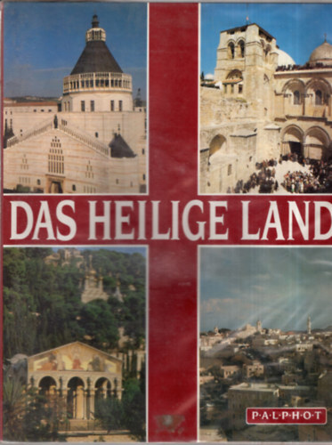 Ein Pilger - Das Heilige Land  - A Szent Fld , Izrael