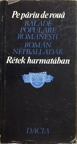 Kiss Jen�-Farag� J�zsef - R�tek harmat�ban (Rom�n n�pballad�k)