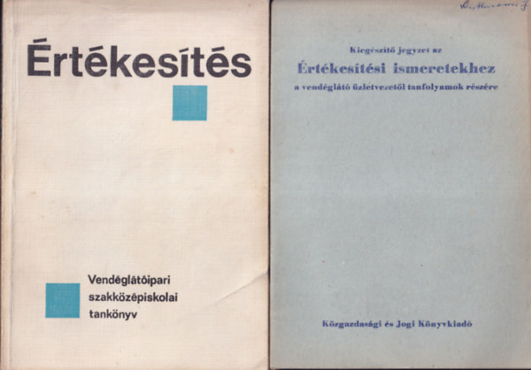 Dr. Sándor László - Értékesítés és kiegészítő jegyzet (Vendéglátóipari szakközépiskolai tankönyv) (2 db)