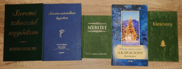 5 sz�p ki�ll�t�s� aj�nd�kk�nyv: Szeretet, Kar�csony, A kar�csony f�vesk�nyve, Szeretni tehozz�d szeg�dtem, Sz�vem sz�vedhez hajolna