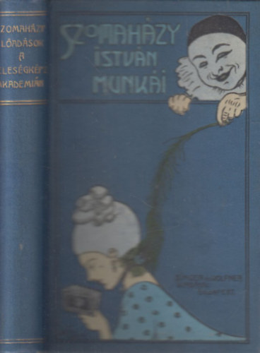 Szomah�zy Istv�n - El�ad�sok a feles�gk�pz� akad�mi�n