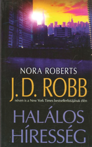 J. D. Robb  (Nora Roberts) - Hallos hressg