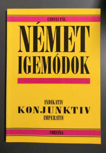 Uzonyi P�l - N�met igem�dok - Indikativ, Konjuktiv, Imperativ