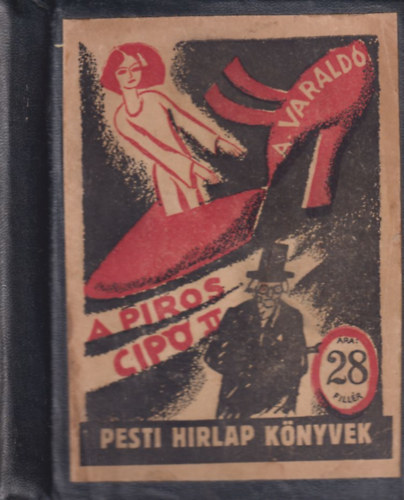 Alessandro Varaldo - A piros cipő II. (Pesti Hírlap könyvek)