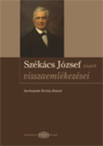 Sz�k�cs J�zsef p�sp�k visszaeml�kez�sei