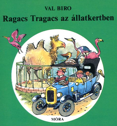 Val Biro - Ragacs Tragacs az llatkertben