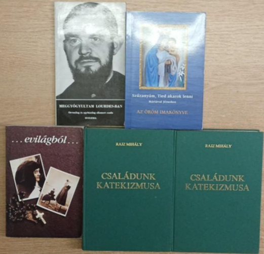 Kulcs gnes, Tlgyesi gnes, Dr. Nehz Mrta Mirjam, Rajz Mihly - 4 db vallsi knyv (5 ktetben): ...evilgbl... - Meggygyultam Lourdes-ban - Szzanym, Tied akarok lenni - Csaldunk katekizmusa I-II.