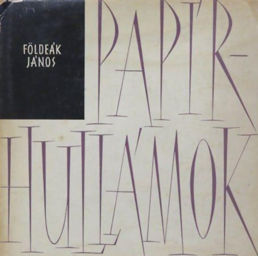 Földeák János - Papírhullámok (dedikált példány)