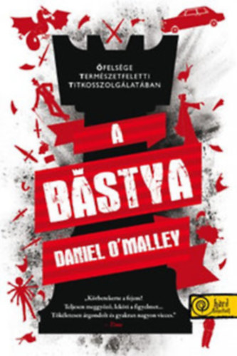 Daniel O'Malley - A bástya