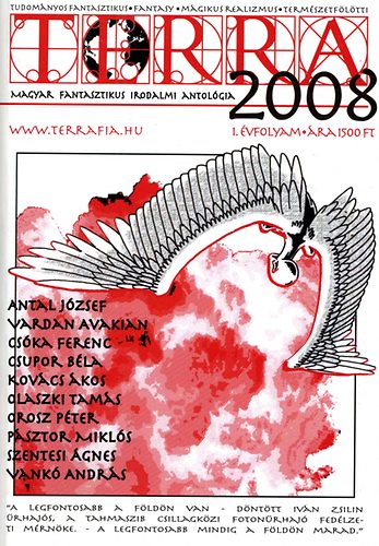 Antal Jzsef; Szentesi gnes  (szerk.) - Terra vknyv 2008. - Magyar Fantasztikus Irodalmi Antolgia