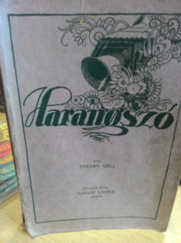 Takaros G�za - Harangsz�
