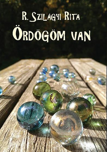 R. Szil�gyi Rita - �rd�g�m van