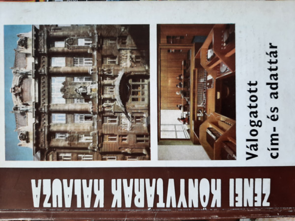 Pelejtei Tibor - Zenei k�nyvt�rak kalauza - V�logatott c�m- �s adatt�r