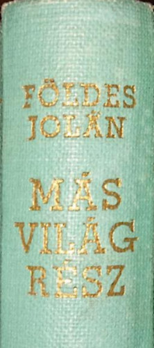 Fldes Joln - Ms vilgrsz