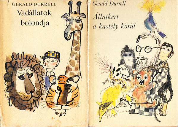 Gerald Durrell - �llatkert a kast�ly k�r�l + Vad�llatok bolondja
