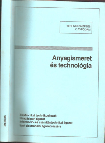 V�lgyesi L�szl�  (�ssze�ll�t�) - Anyagismeret �s technol�gia - Elektronikai technikusi szak (Technikusk�pz�s V.�vfolyam) (89 33 06)