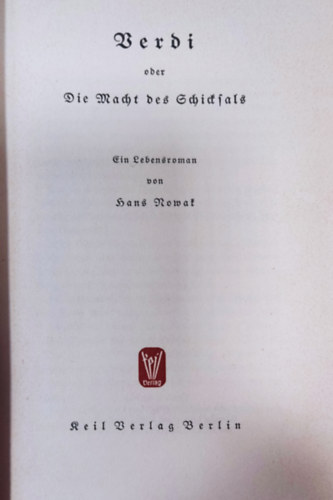 Hans Nowak - Verdi oder die Macht des Schicksals