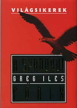 Greg Iles - A spandaui fnix
