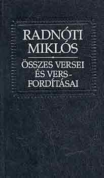 Radn�ti Mikl�s - Radn�ti Mikl�s �sszes versei �s versford�t�sai