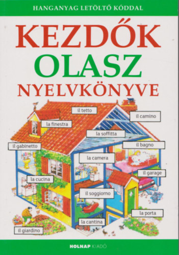 Helen Davies, Giovanna Iannaco, Lnrd Csilla - Kezdk olasz nyelvknyve (Hanganyag letlt kddal)