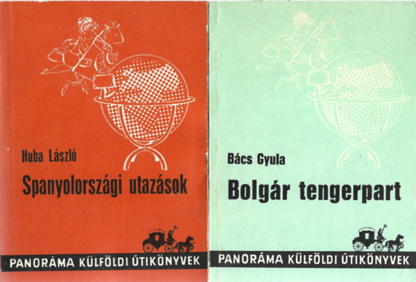 3 db Panoráma könyv, Huba László: Spanyolországi utazások, Bács Gyula: Bolgár tengerpart, Bács Gyula: A jugoszláv tengerpart