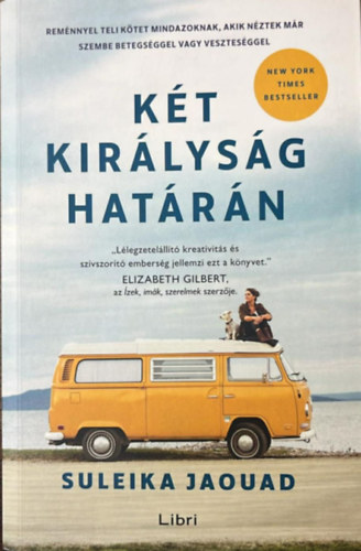 Suleika Jaouad - K�t kir�lys�g hat�r�n