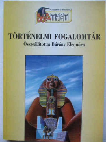 Brny Eleonra  (szerk.) - Trtnelmi fogalomtr