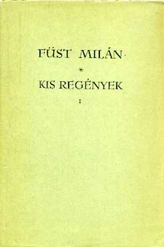 F�st Mil�n - Kis reg�nyek I-II.