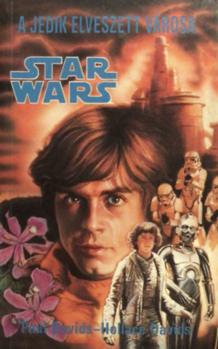 Paul s Hollace Davids - Star Wars Junior 2. knyv: A Jedik elveszett vrosa
