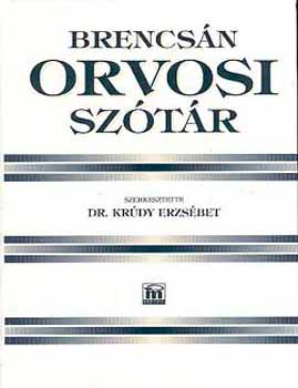 Dr. Krúdy Erzsébet - Brencsán orvosi szótár