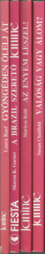 Susan Chatfield-Marlyse Rold-Sharon K. Garner-Laura Raef - 4 db romantikus regény, Valóság vagy álom?, Az enyém leszel!, A brazil szerető,Gyöngéden ölelj át... (Janine)